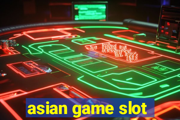 asian game slot