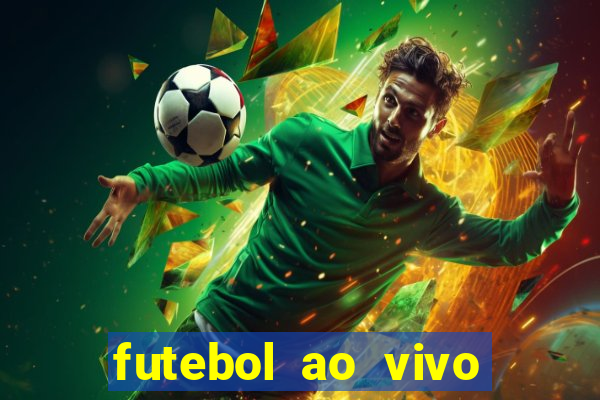 futebol ao vivo futebol muleke