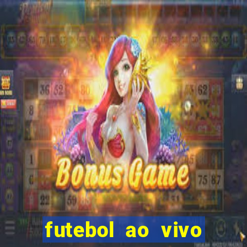 futebol ao vivo futebol muleke