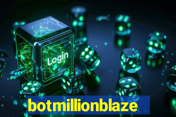 botmillionblaze