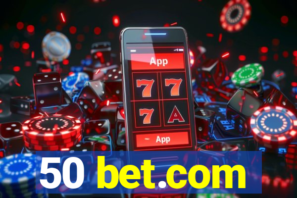 50 bet.com