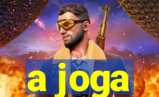 a joga