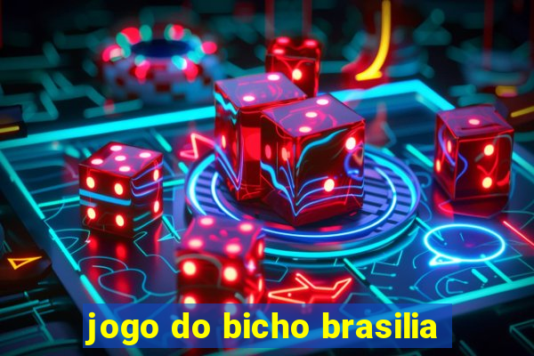 jogo do bicho brasilia