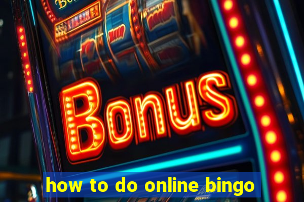 how to do online bingo