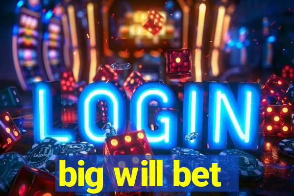 big will bet