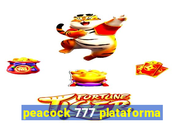 peacock 777 plataforma