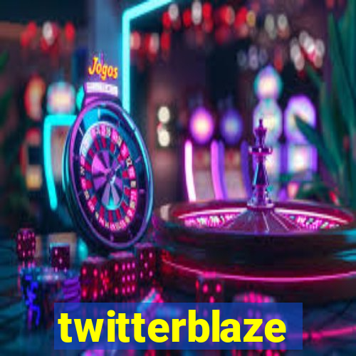 twitterblaze