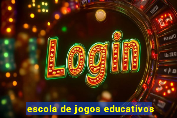 escola de jogos educativos