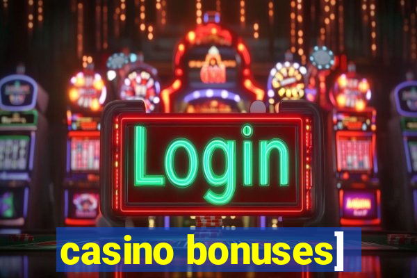 casino bonuses]