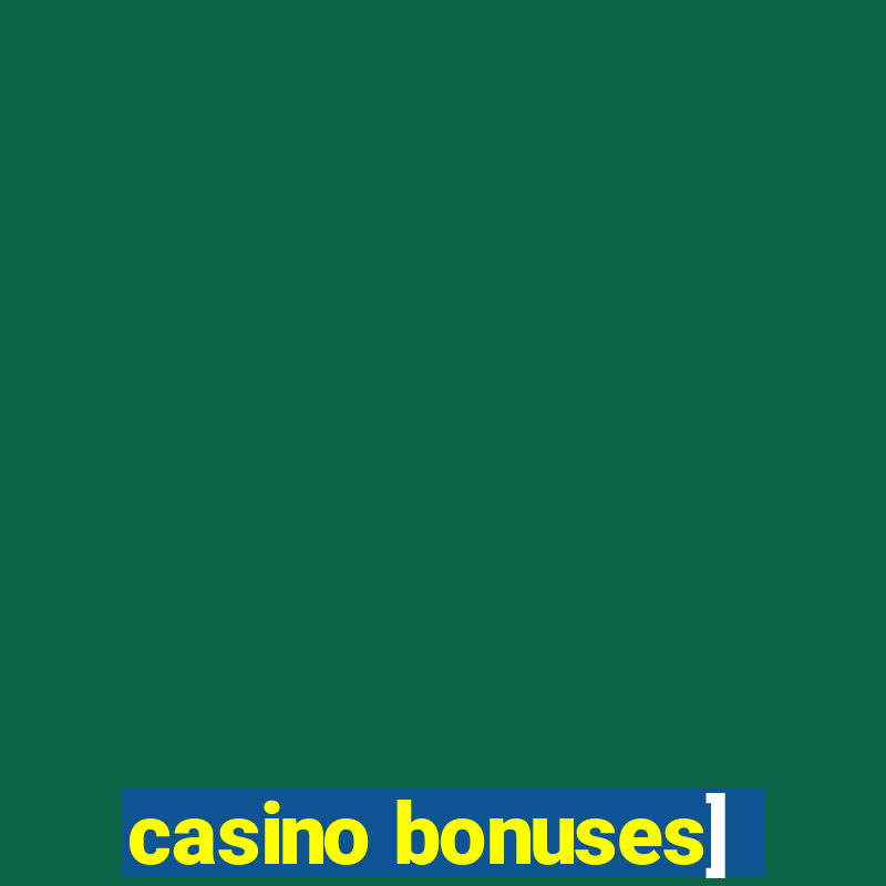 casino bonuses]