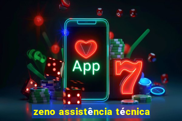 zeno assistência técnica