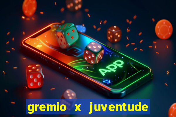 gremio x juventude futebol play hd