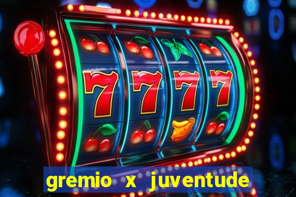 gremio x juventude futebol play hd