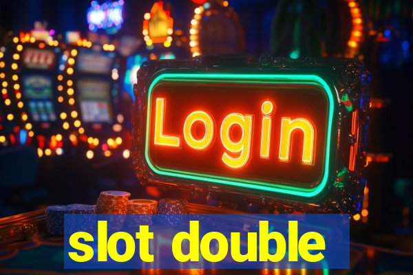 slot double