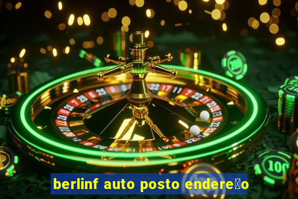 berlinf auto posto endere莽o