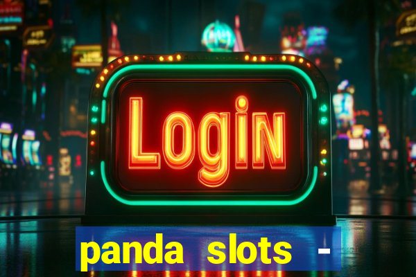 panda slots - vegas casino 777