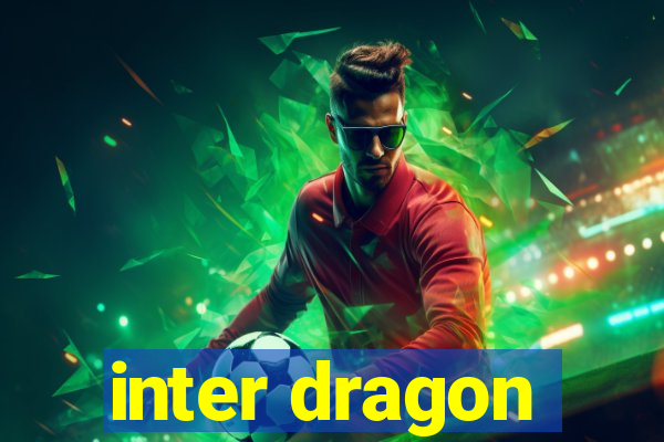 inter dragon