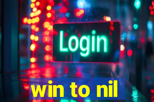 win to nil