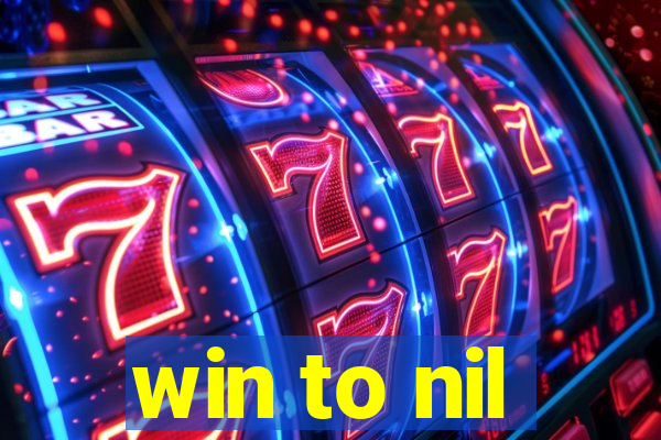 win to nil