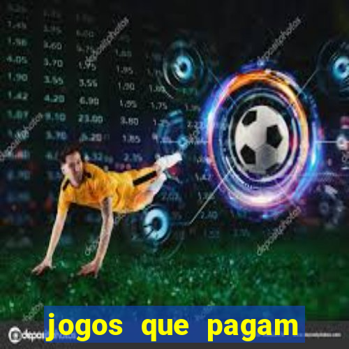 jogos que pagam pra jogar