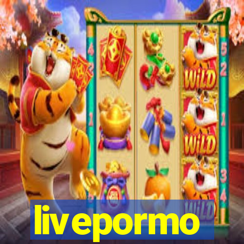 livepormo