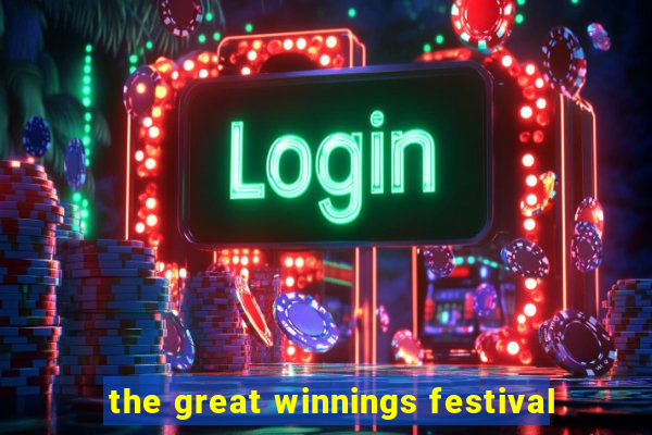 the great winnings festival