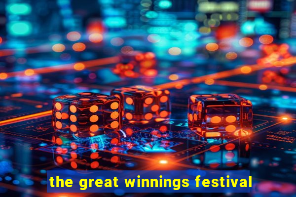 the great winnings festival