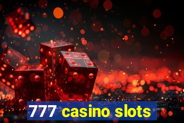 777 casino slots