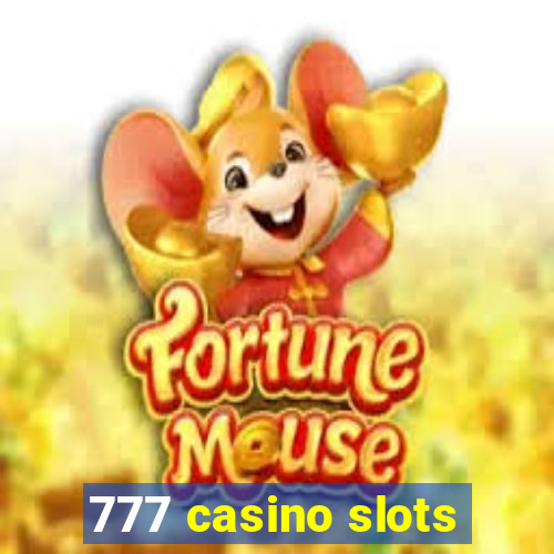 777 casino slots