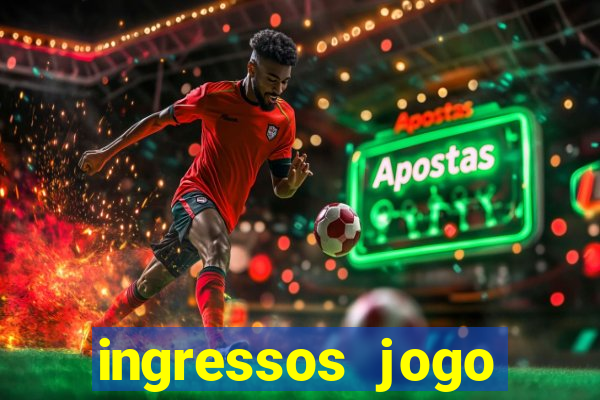 ingressos jogo paris saint germain