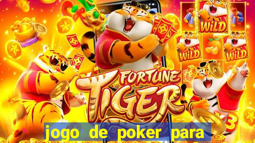 jogo de poker para ganhar dinheiro