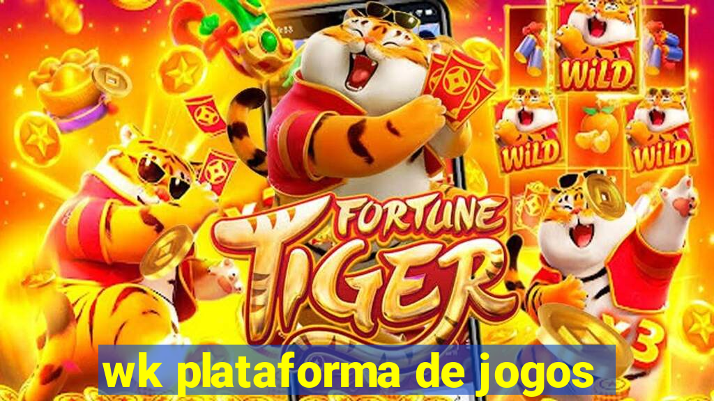 wk plataforma de jogos