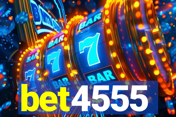 bet4555