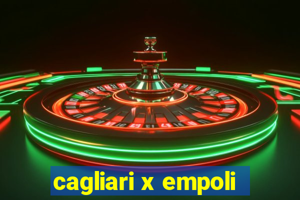 cagliari x empoli