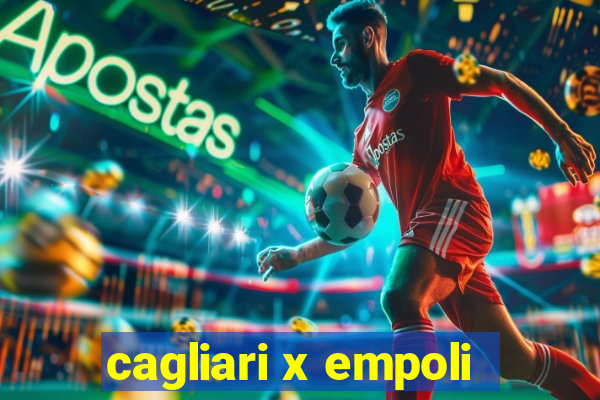 cagliari x empoli