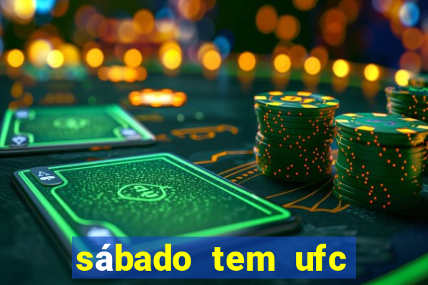 sábado tem ufc las vegas