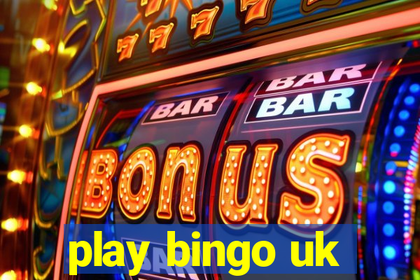 play bingo uk