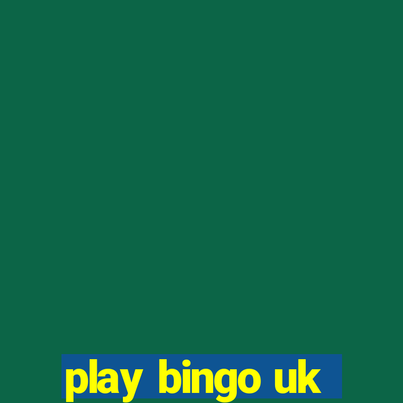 play bingo uk