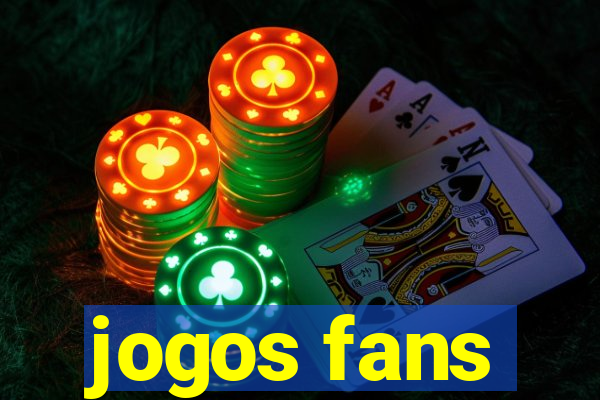 jogos fans