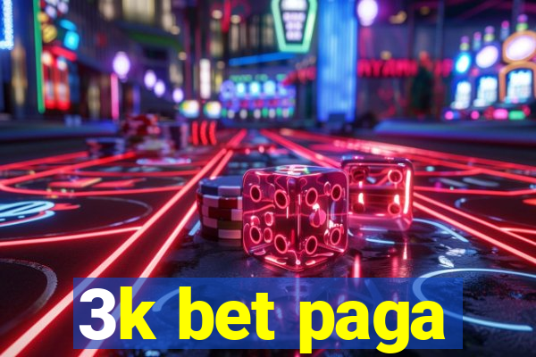 3k bet paga