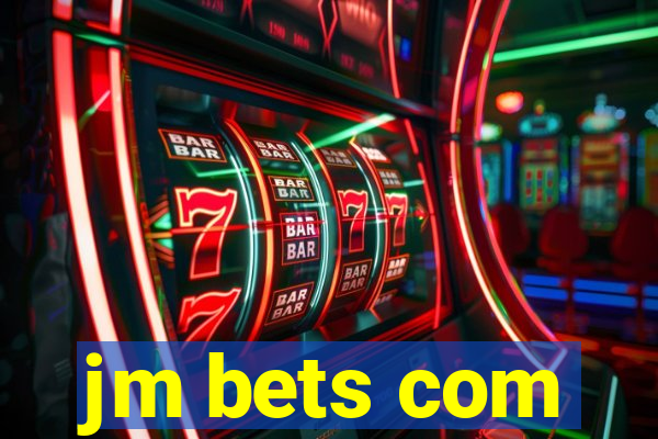 jm bets com