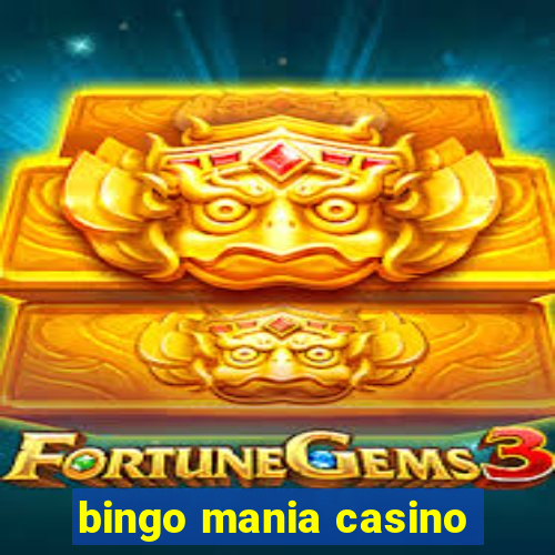 bingo mania casino