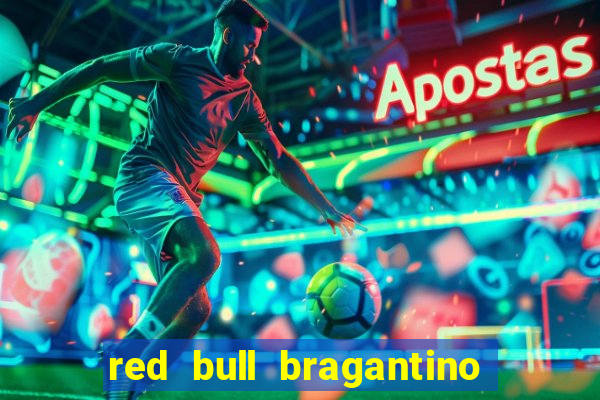 red bull bragantino onde assistir