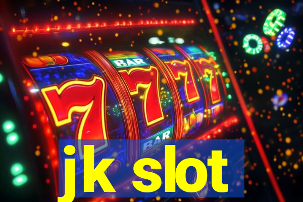 jk slot