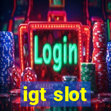 igt slot