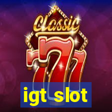 igt slot