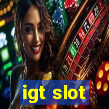 igt slot