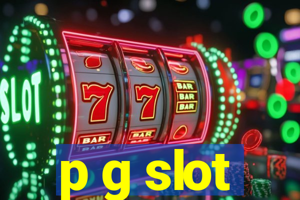 p g slot