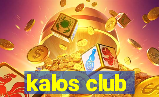 kalos club