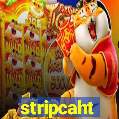 stripcaht